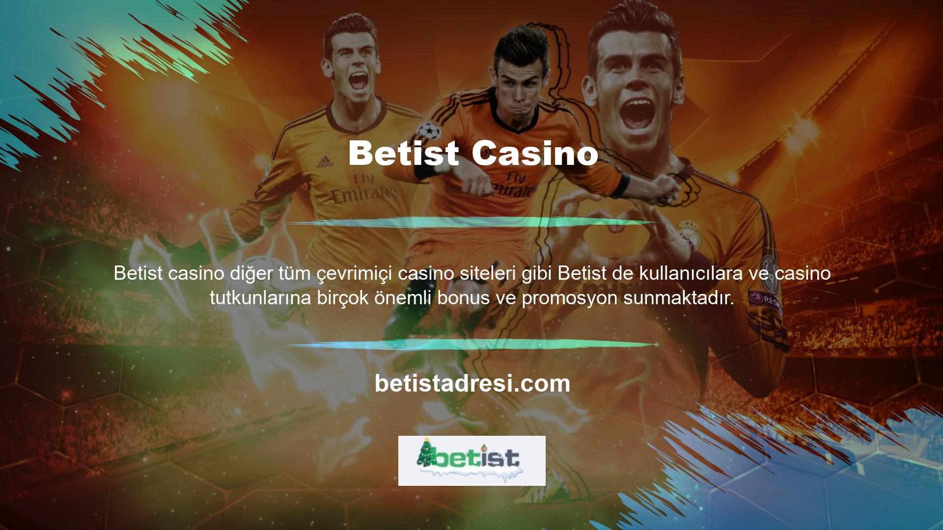 Betist web sitesi bu bonuslar konusunda çok açık ve bu özellik kullanıcıları ve oyuncuları mutlu ediyor